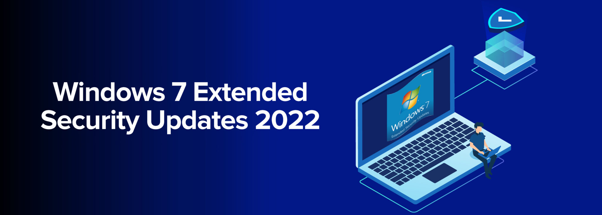 Windows 7 Extended Security Updates 2022: pentru situațiile în care ...